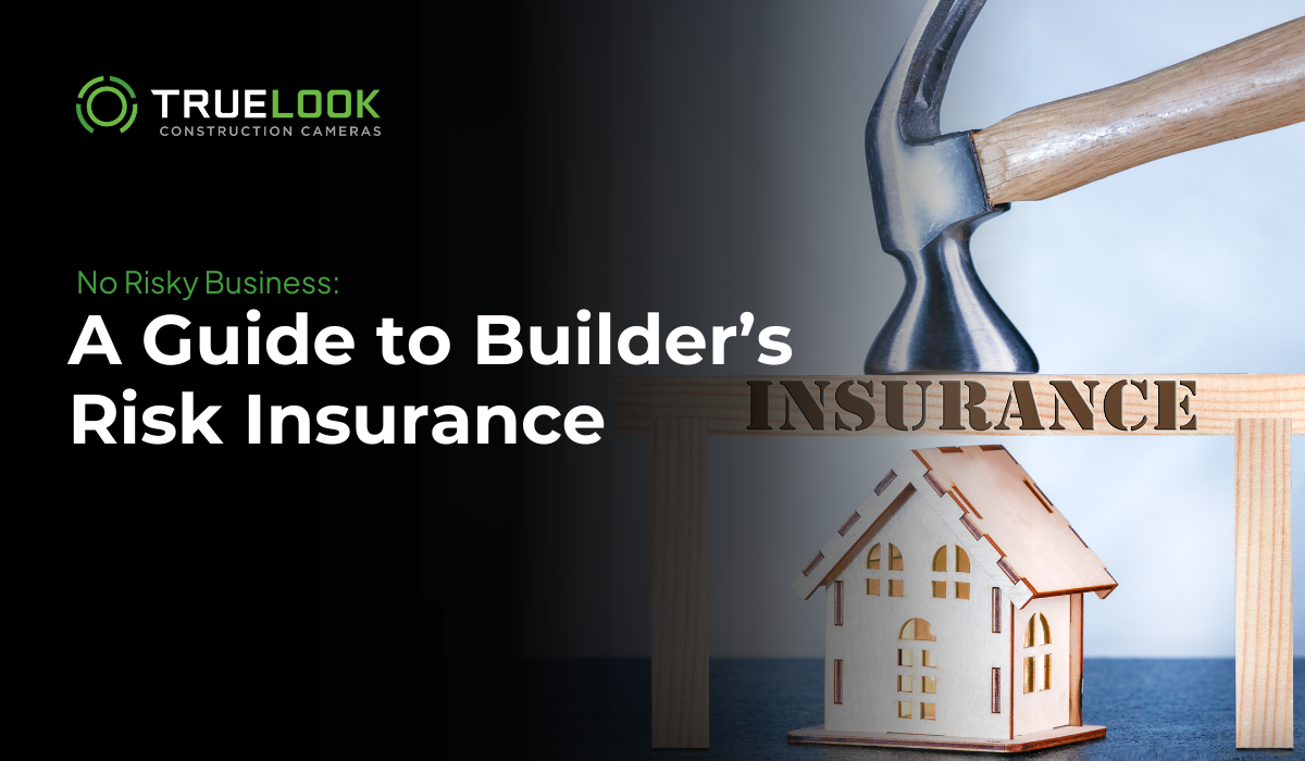 A builder's risk insurance guide