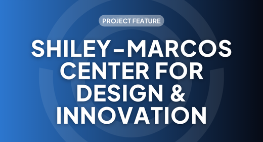 Shiley-Marcos Center for Design and Innovation Blog Header